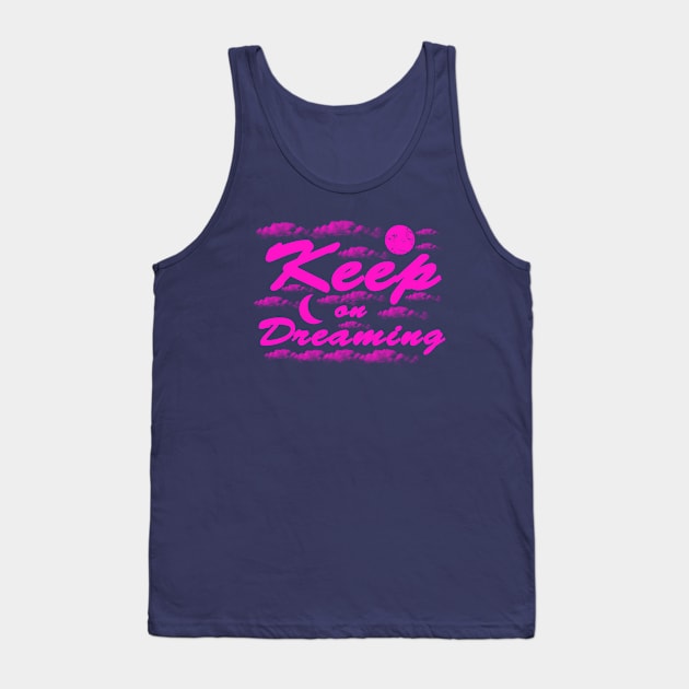 Keep on Dreaming - Pink Clouds Tank Top by ArtsoftheHeart